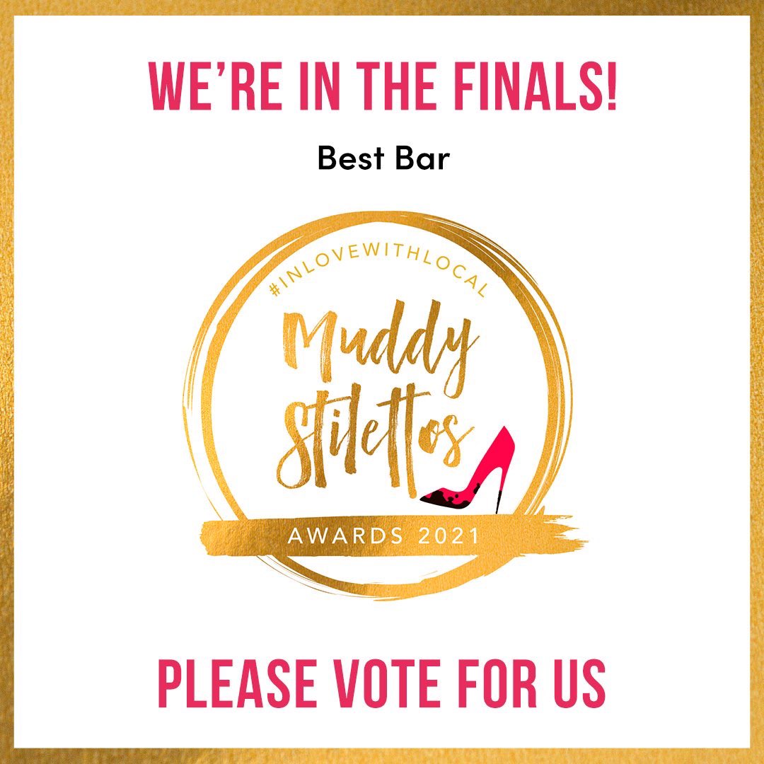 We made the finals which we are super excited about. We're the only bar in Bury St Edmunds to get in the finals please get voting! @ourburystedmunds #muddystilettos #bestbar