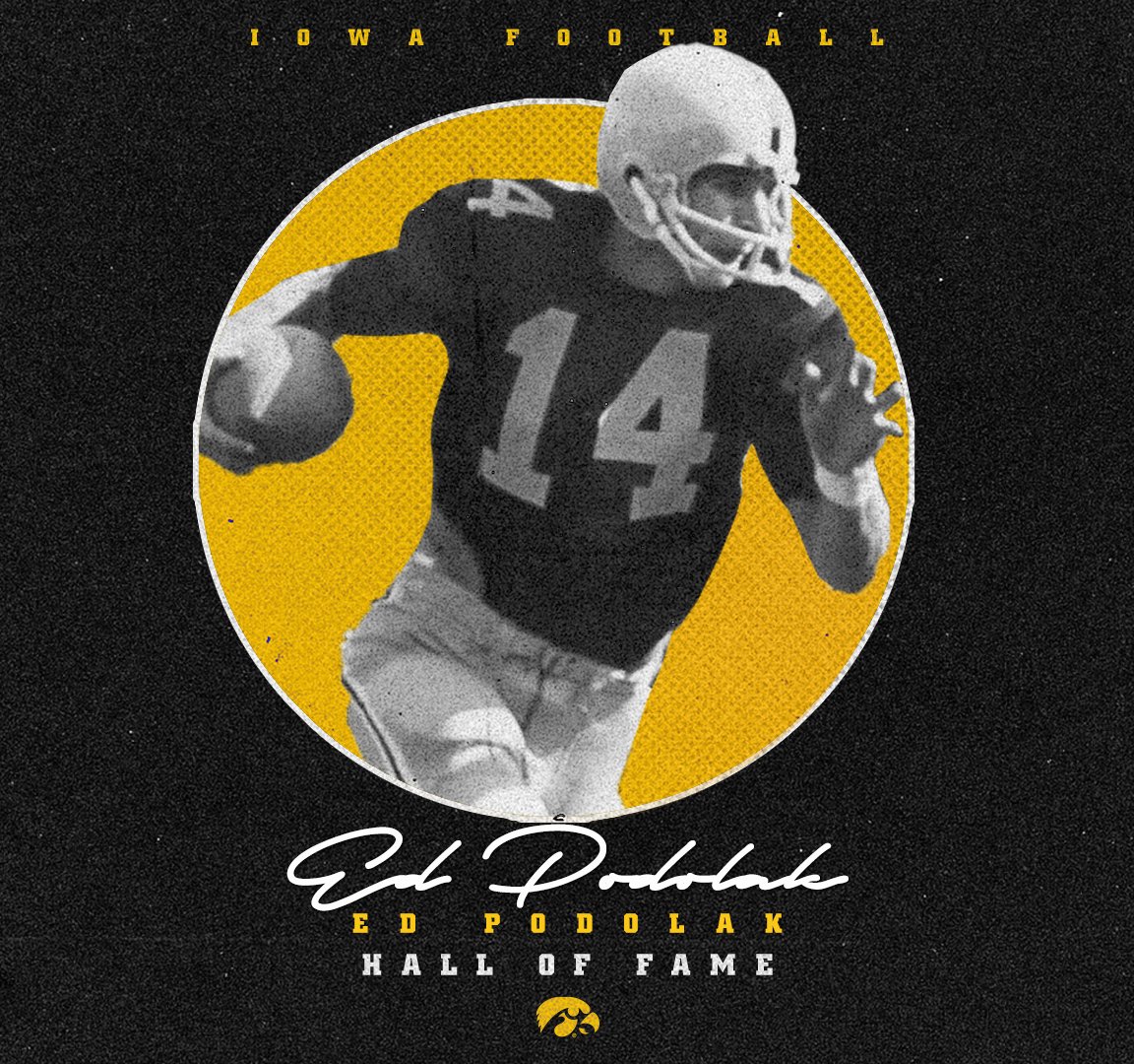 Ed Podolak, <a href="/HawkeyeFootball/">Hawkeye Football</a> (1966-68)
◦ 1968 1st team All-Big Ten
◦ Ranks in the top 20 in school history in career rushing yards, passing yards and total offense