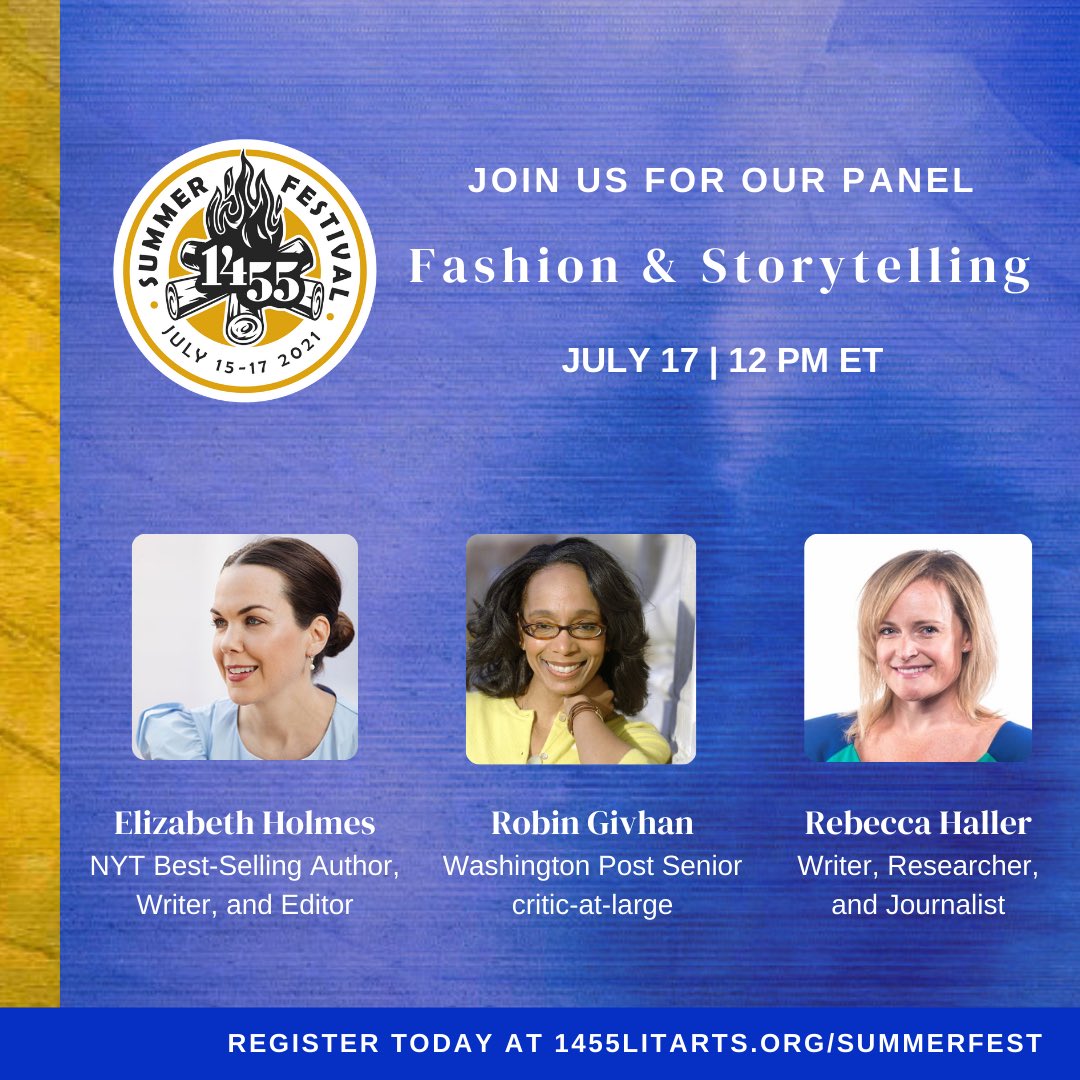 1455LitArts's tweet photo. Join us for a conversation about Fashion &amp; Storytelling on July 17th! Our featured speakers include Elizabeth Holmes, Robin Givhan, and Rebecca Haller. 

#FashionStorytelling #ArtsandEntertainment #fashion

Register now for #1455SummerFest July 15-17: https://t.co/OzjIJwU3Gb https://t.co/5fWR9sNRXb