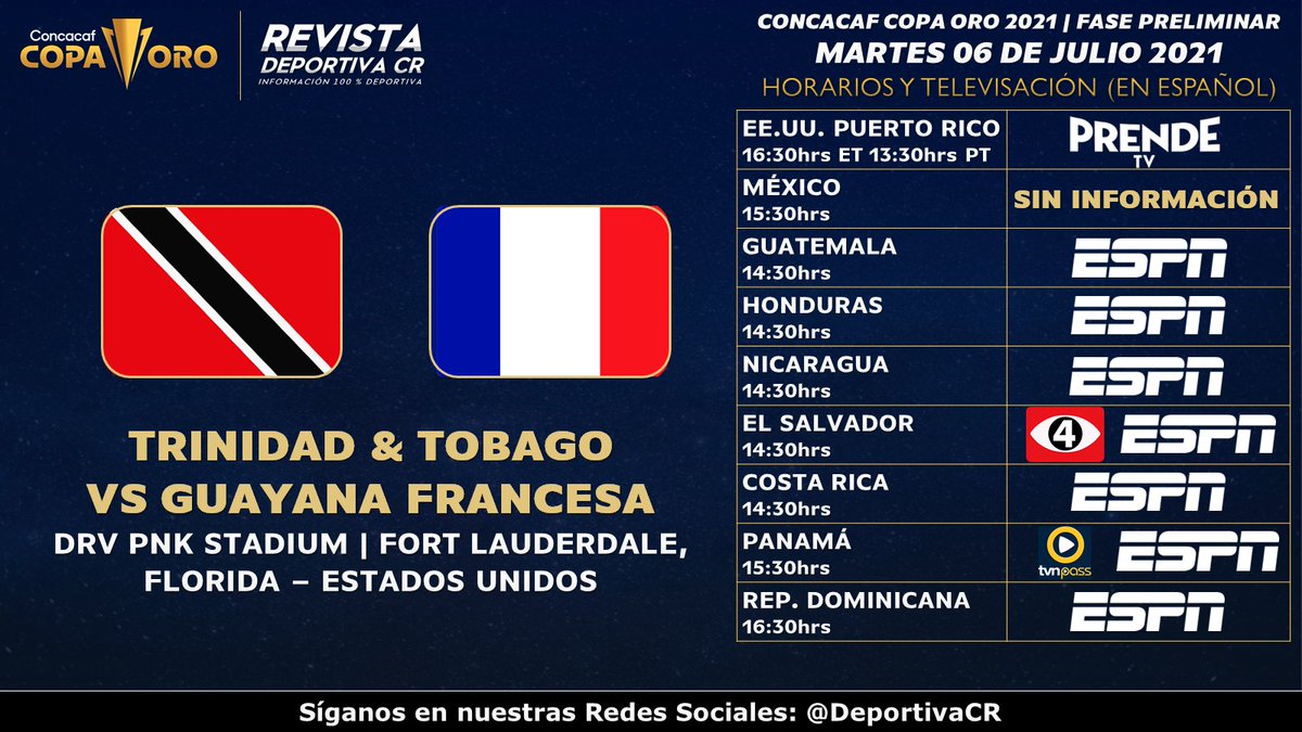 DeportivaCR's tweet photo. Horarios y Transmisiones @GoldCup 2021
Fase Preliminar Segunda Ronda
🇹🇹 @TTFootballAssoc v #GuayanaFrancesa 🇫🇷
🇭🇹 @fhfhaiti v @BermudaFA 🇧🇲
🇬🇹 @fedefut_oficial v @LGF971 🇫🇷
#CopaOro21 #CopaOROxDeportivaCR #TYTvGUF #HAIvBER #GUAvGLP https://t.co/Z3wQWAo121