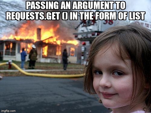 overflow_meme's tweet photo. Passing an argument to requests.get () in the form of list https://t.co/FtleA7zBJb #beautifulsoup #pythonrequests #webscraping #python #pandas https://t.co/CoxNGxSTwp