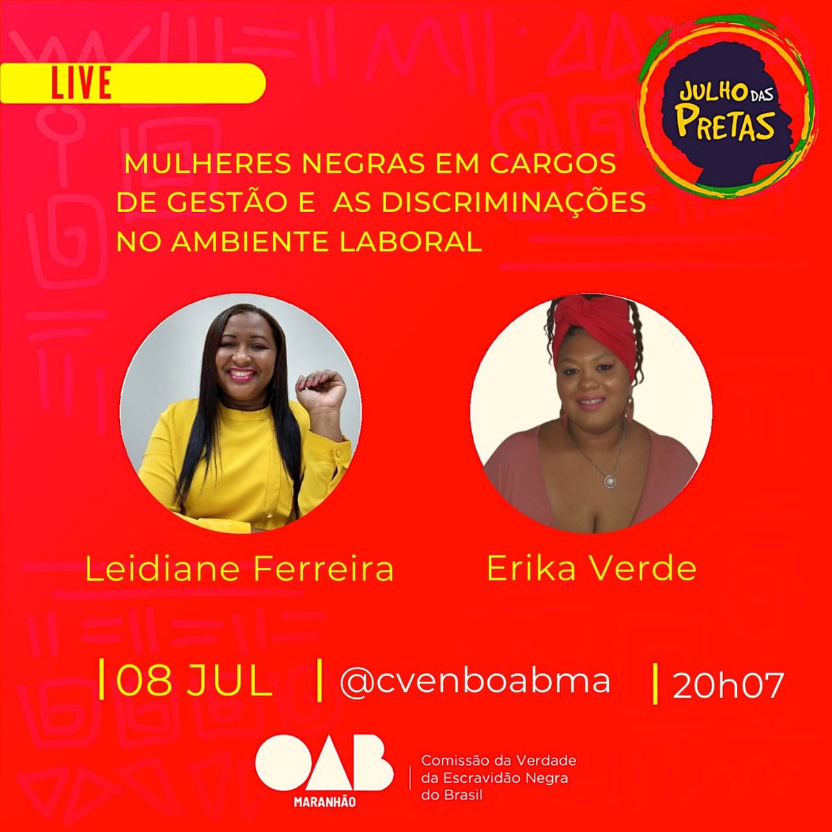 cvenboabma's tweet photo. A Comissão da Verdade traz para a nossa programação do Julho das Pretas a Coordenadora de Desenvolvimento Humano no Inec. @leidianeferreirarh
e advogada e membra da Comissão @dona_verde para debaterem sobre a ocupação de  mulheres pretas em Cargos de Liderança nas empresas https://t.co/jMyoBCAHjV