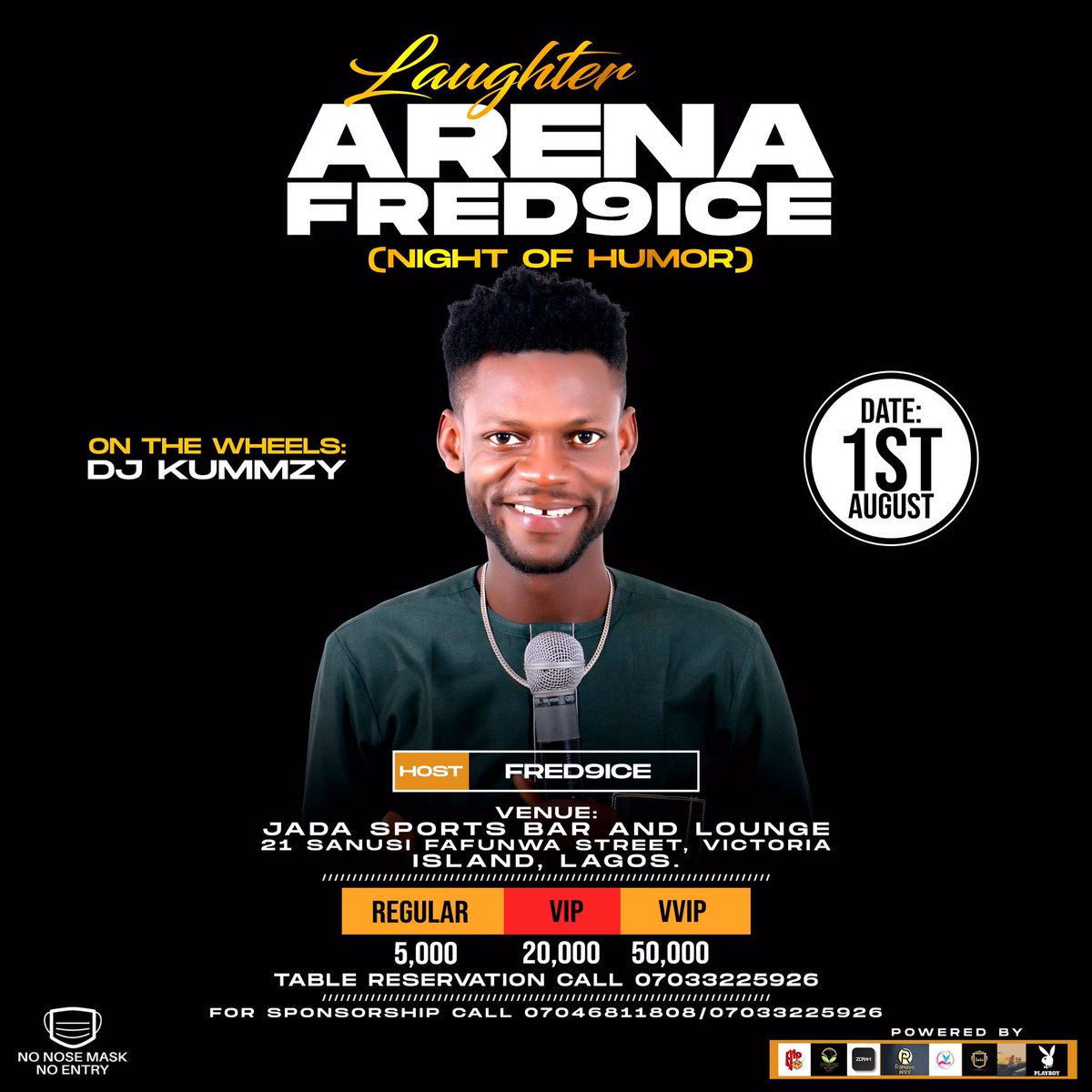 iamfred9ice's tweet photo. Laughter Arena with Fred9ice 
Date: August 1st 
Venue: @jadalounge 
21 Sanusi Fafunwa Street, Victoria Island, Lagos
Ft | Comedy | Music | Dance | &amp; More. Check Posters for Tickets &amp; Reservation
4 Sponsorship &amp; Participation 
07033225926
#Laughterarenawithfred9ice 
#Lifenasense https://t.co/eoXPZLR0oW