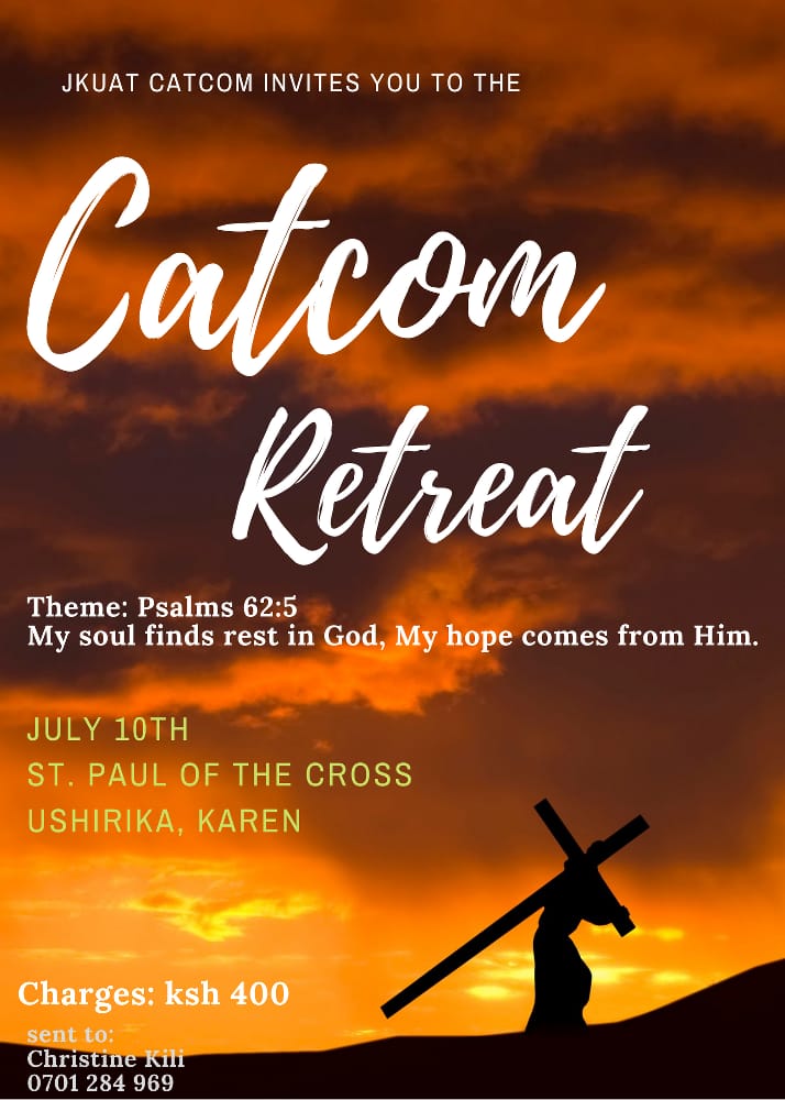 jkuatcatcom's tweet photo. JKUAT CATCOM welcomes you to our retreat as we seek to take a day off from our day to day routines and worldly distractions for a spiritual nourishment.
 It will take place on Saturday July 10th  in St paul Ushirika,  Karen,  charges are sh 400  only. 
Welcome. https://t.co/g6KF28sZUO
