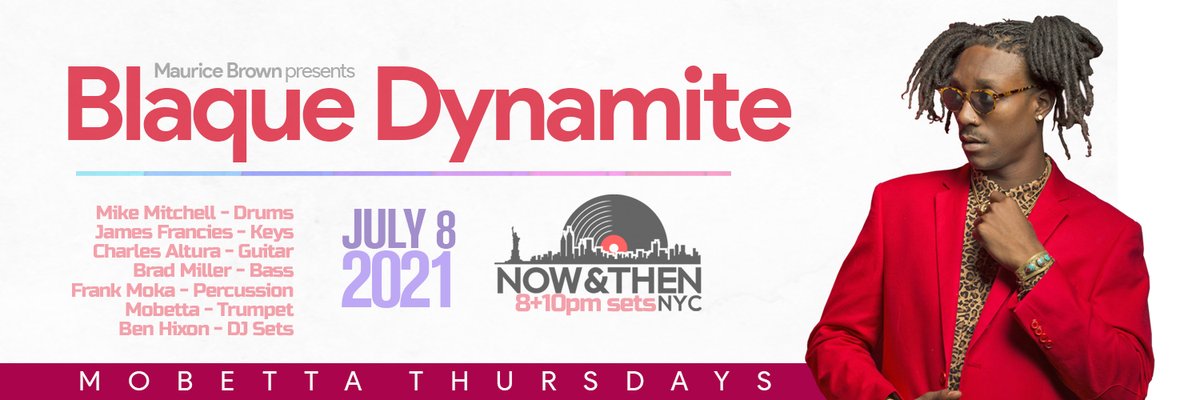 Mobetta Thursdays Curated By Maurice Brown Presents: Blaque Dynamite  July 8th - mailchi.mp/f23fbf576ada/m…