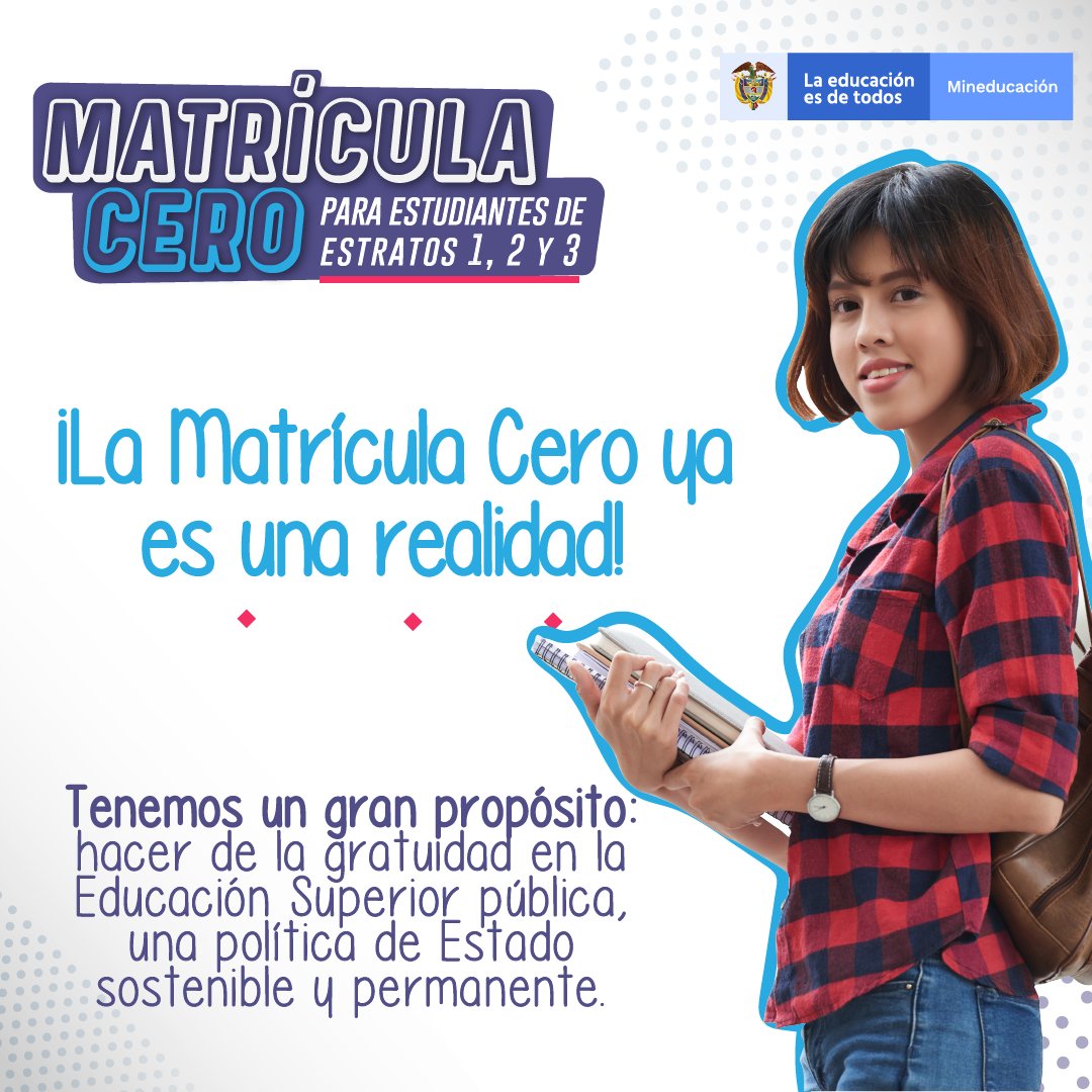Ahora los estudiantes de estratos 1, 2 y 3 tendrán gratuidad en la matrícula en Instituciones de Educación Superior pública para el 2do semestre de 2021 y 2022. Recuerda 📢 ¡La #MatrículaCero es una realidad!, infórmate aquí >> bit.ly/3zwHtRL  🎓
