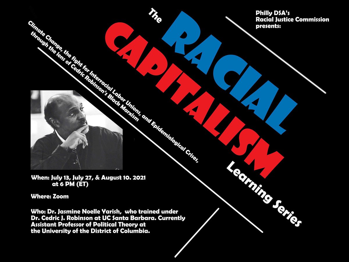 Philly_RJ's tweet photo. Hey, Y'all: RJ &amp; @phillydsa
are hosting a 3 part series on Racial Capitalism w/a focus on Cedric Robinson's Black Marxism. 
Starts Tuesday 7/13 at 6pm, please register for the event here: https://t.co/zHUvJbjrzk #PhlEd https://t.co/yyHiRA7hWx