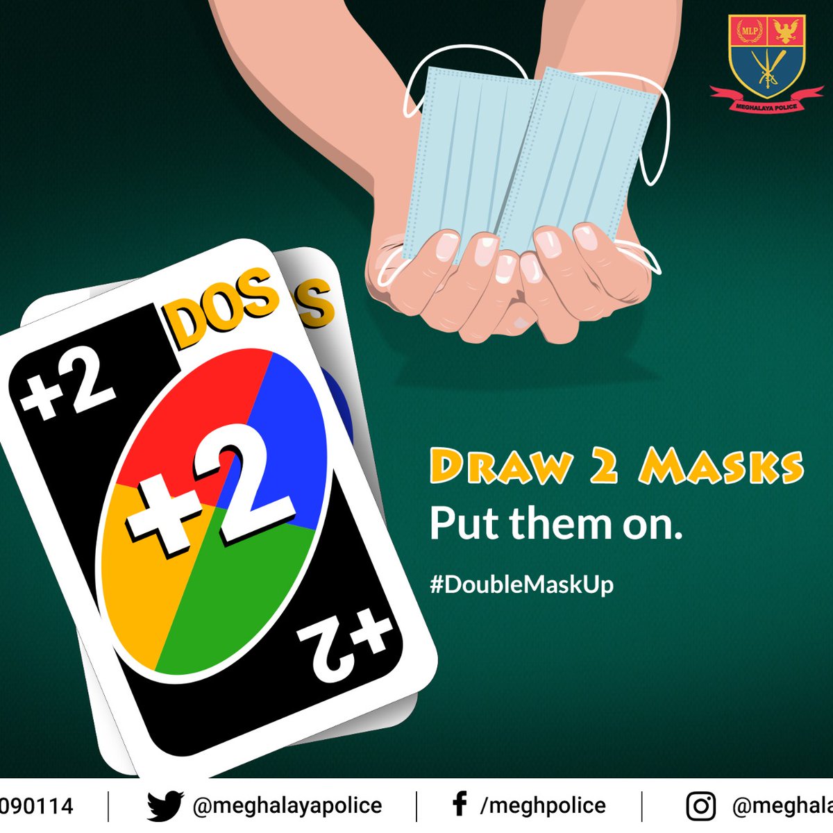 MeghalayaPolice's tweet image. Stay safe and draw 2 masks out, it's not wise to play the wild card now. 

Uno person can't win this game alone. 

Let's team up against COVID-19.

#DoubleMaskUp