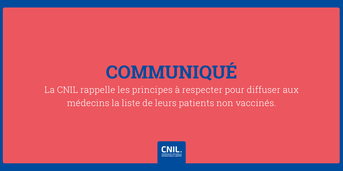CNIL's tweet photo. #VACCINATION La CNIL n'est, en principe, pas favorable à la constitution, pour les médecins, de listes de leurs patients non-vaccinés. Elle estime, néanmoins, que le contexte sanitaire peut justifier cette pratique et précise les conditions à respecter 👉 https://t.co/gQaYlyMwor https://t.co/jgie40wCr0