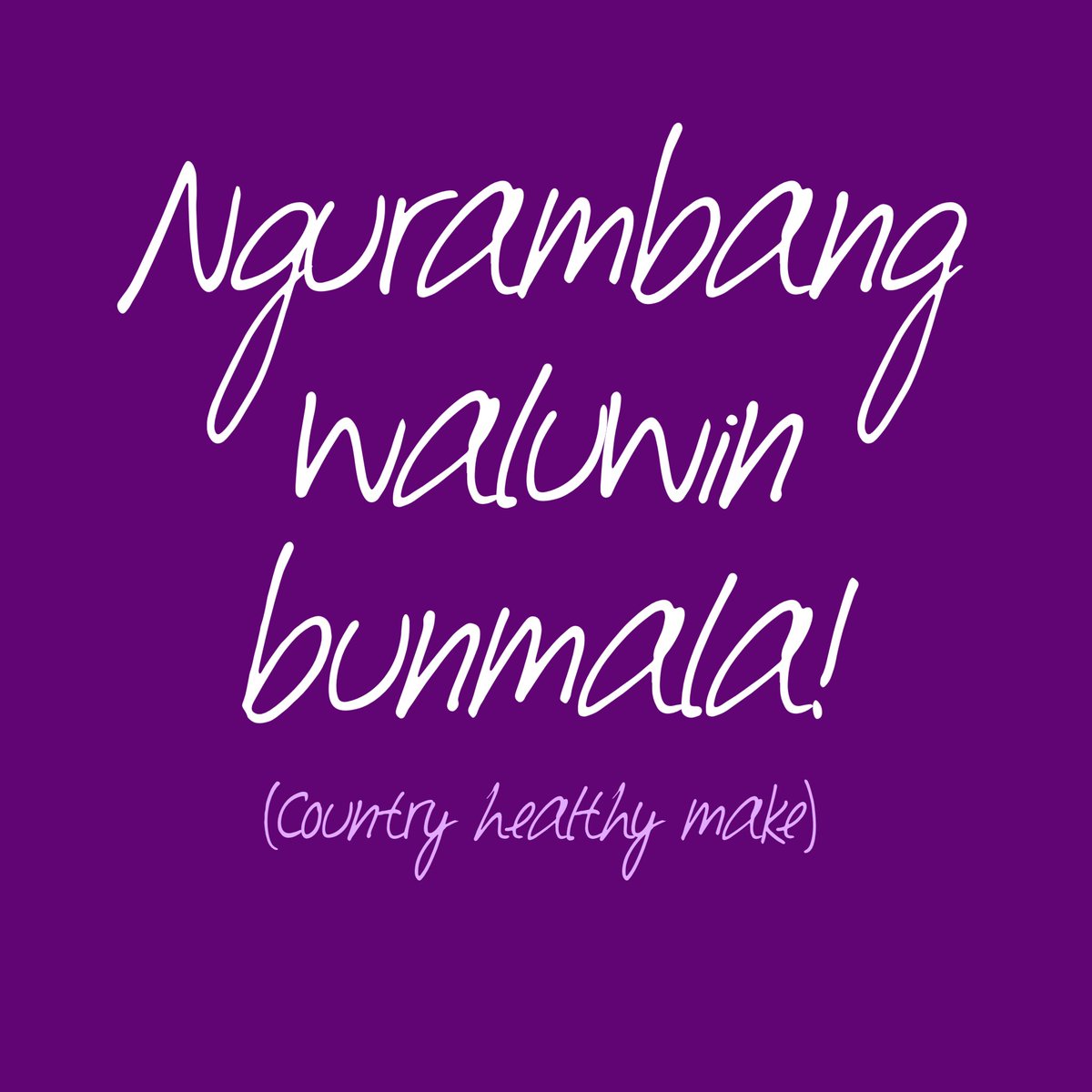 Ngurambang waluwin bunmala! (Country healthy make!)

#Wiradjuri #WiradjuriWednesday #AboriginalLanguages #NAIDOC2021 #HealCountry