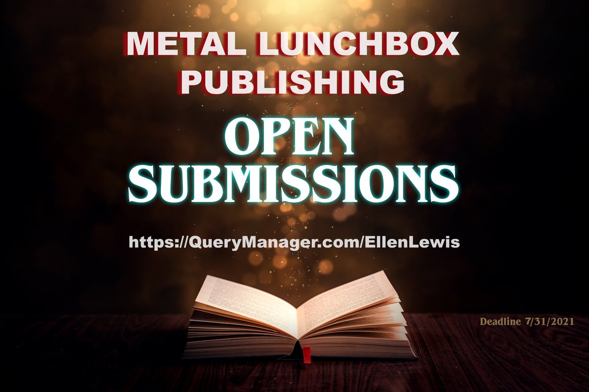 Metal_Lunchbox's tweet photo. @Metal_Lunchbox Publishing has Open Submissions in July! #opensubmissions #publisher https://t.co/TvfSdPxdoY