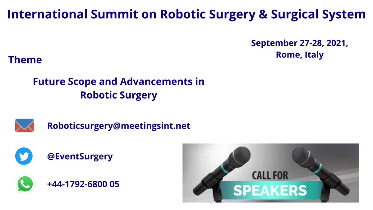 Govind_492's tweet image. Submit your abstracts and start registering for the International Summit on #RoboticSurgery &amp;amp; #SurgicalSystem will be held during #September 27-28, 2021 in #Rome, #Italy.
W: lnkd.in/gSZKESh
#OrthopaedicSurgery #Neurosurgery #GeneralSurgery #PancreaticSurgery #Anaesthesia