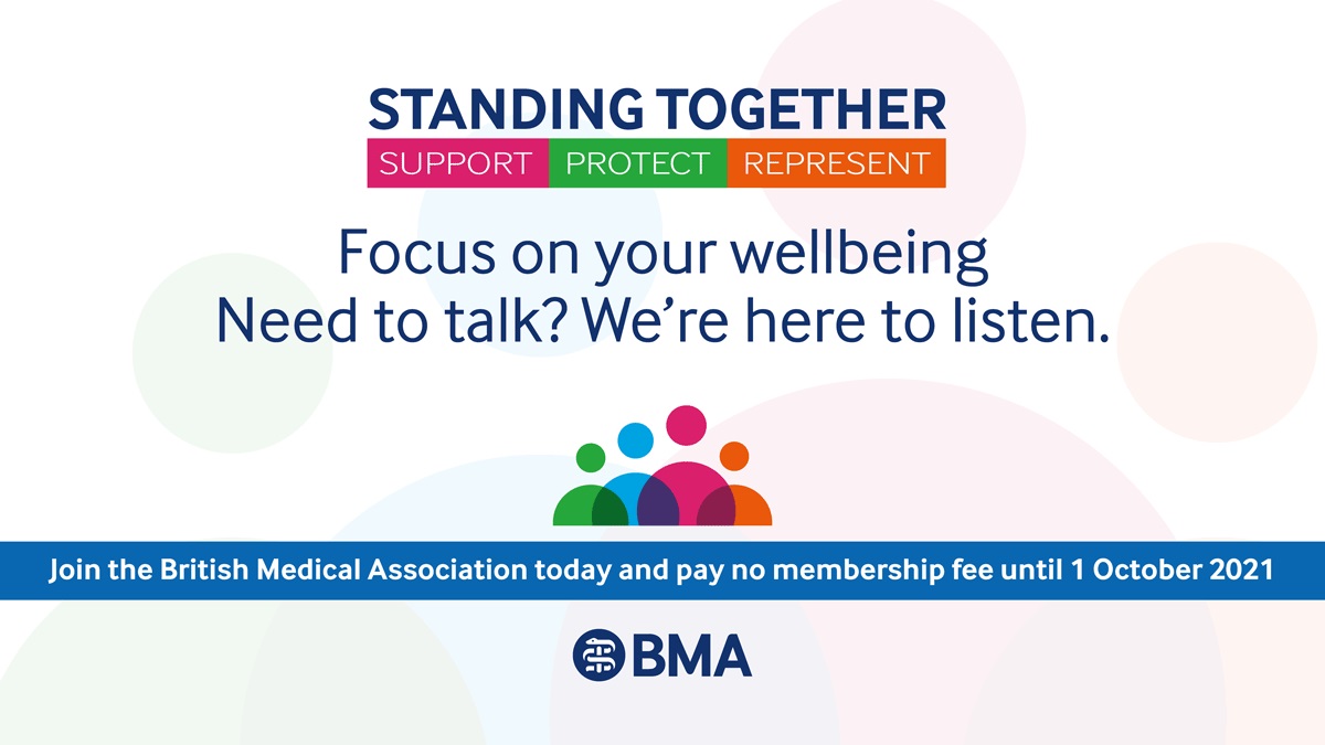 We have a range of services and information to help support you. Our counselling service is open to all doctors and medical students. It’s confidential and free of charge.
Join the BMA today and pay no membership fee until October 2021

join.bma.org.uk/?rc=1750