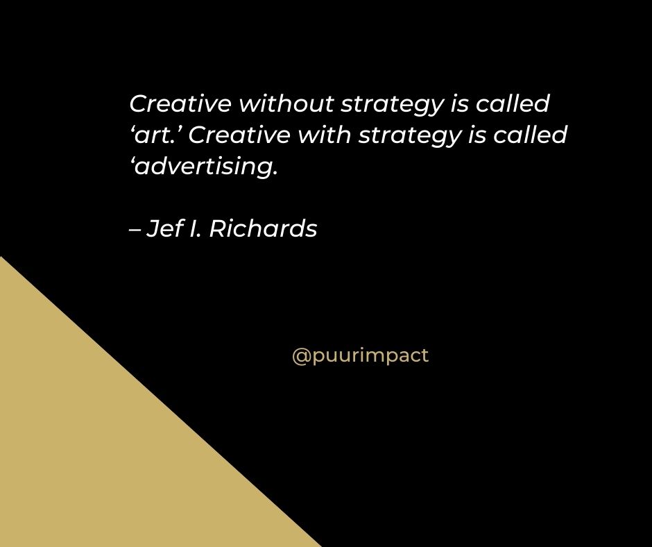 PuurImpact's tweet photo. Creative without strategy is called ‘art.’ Creative with strategy is called ‘advertising.
 – Jef I. Richards
😉🙌

#thursdayvibes #thursdaymotivation #success #mindset #Ad 
@mhingson @DaytonaBeachS @SteveTurner50 @BethFratesMD @RealSteveCox @Kellyrei007 https://t.co/gN0qOSsmz4