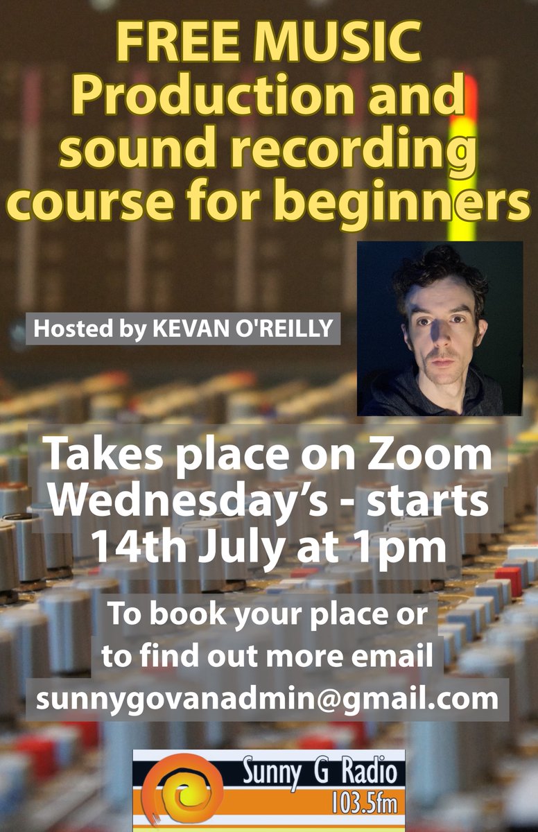 SunnyGRadio's tweet photo. FREE Music Production and sound recording course for beginners!
Hosted by Kevan O'Reilly.  workshops takes place on Zoom every Wednesday -  starts 14th July at 1pm 
To book your place or to find out more email sunnygovanadmin@gmail.com https://t.co/2UXV84v3AJ
