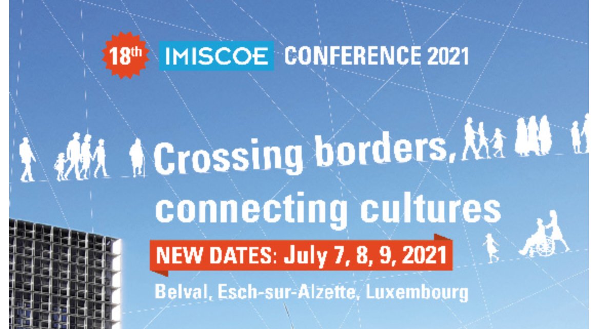 [𝐈𝐌𝐈𝐒𝐂𝐎𝐄 18th 𝐀𝐧𝐧𝐮𝐚𝐥 𝐂𝐨𝐧𝐟𝐞𝐫𝐞𝐧𝐜𝐞 : 𝐂𝐫𝐨𝐬𝐬𝐢𝐧𝐠 𝐛𝐨𝐫𝐝𝐞𝐫𝐬, 𝐜𝐨𝐧𝐧𝐞𝐜𝐭𝐢𝐧𝐠 𝐜𝐮𝐥𝐭𝐮𝐫𝐞𝐬]

🙌 To discuss migration, culture, inequalities, and much more!
🗓When? July 7/8/9, 2021
👩‍💻Where? Online imiscoe2021.uni.lu

<a href="/IMISCOE/">IMISCOE</a> <a href="/ALDAeurope/">alda*</a>