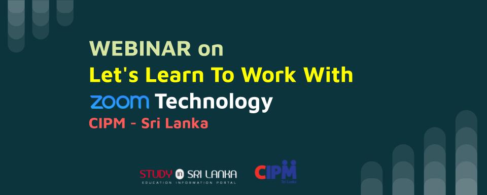 studysrilanka's tweet photo. WEBINAR on “Let’s Learn To Work With Zoom Technology” – CIPM 
https://t.co/H4Isf5MA1N
Date >> 2021.07.10
To Whom >> Students, Parents, Those who are employed and Any Interesting Person
#WEBINAR #Zoom #LearningZoom #studysrilanka #studyinsrilanka https://t.co/5k0OjfMlBI
