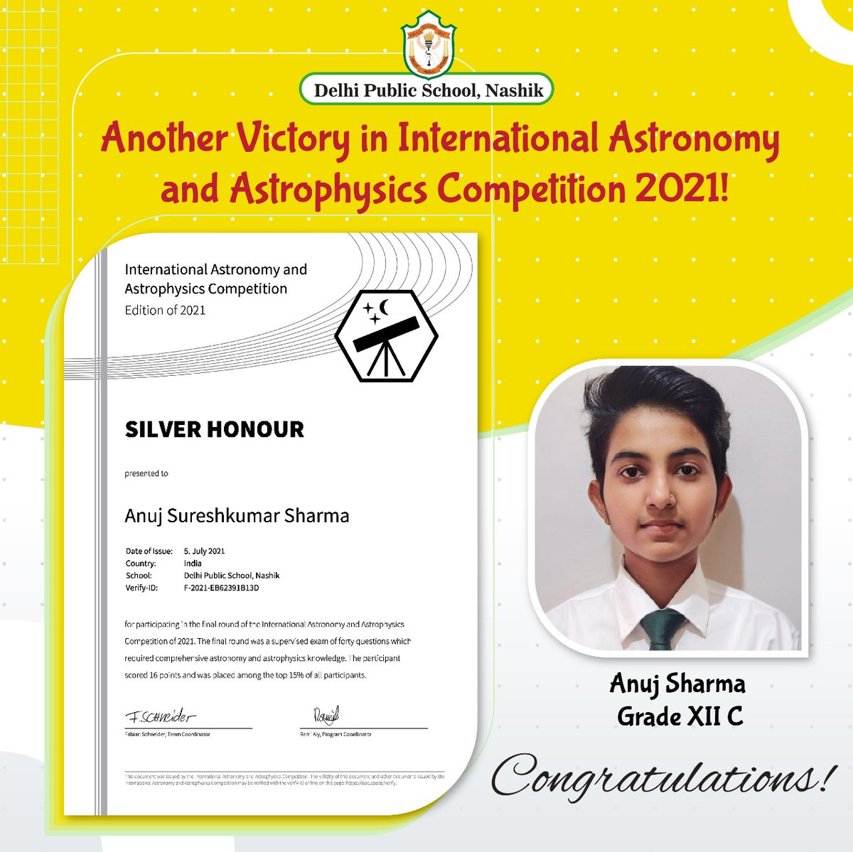 We are proud to announce that, Ms. Anuj Sharma has received a Silver Honour in the recently held International Astronomy &amp; Astrophysics Competition 2021.The final round of the competition was a supervised exam and required extensive astronomy &amp; astrophysics knowledge. 
<a href="/DrPushpy/">Dr. Pushpy Dutt</a>