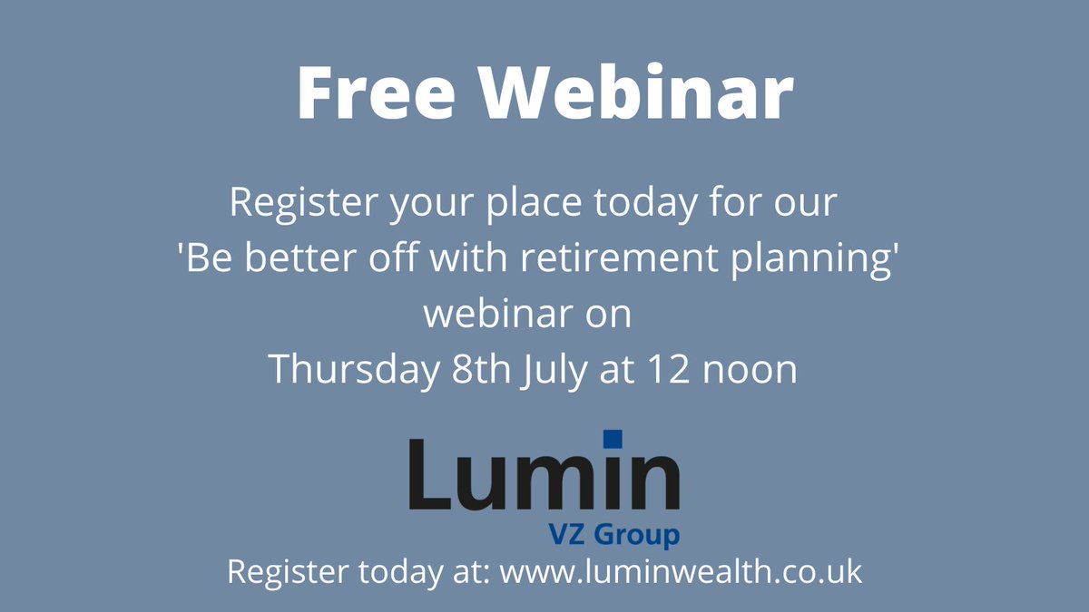 On Thursday, July 8th at 12 noon, we are running a ‘Be better off with retirement planning’ webinar, we will focus on:
Avoid costly pitfalls and make full use of tax breaks
Making the most of your pension assets and more.
Register your place at luminwealth.co.uk