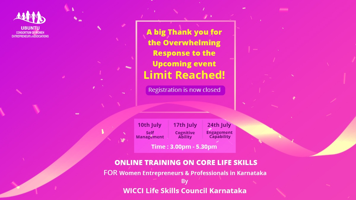 UbuntuConsorti1's tweet photo. Thank you for an Overwhelming Response to the Upcoming Event. i.e., Online Training On Core Life Skills for Women Entrepreneurs &amp; Professionals in Karnataka by WICCI Life Skills Council Karnataka.
The Batch is Full. 
We will announce the next event soon! 
Stay Tuned! https://t.co/HU6G7rUCQl