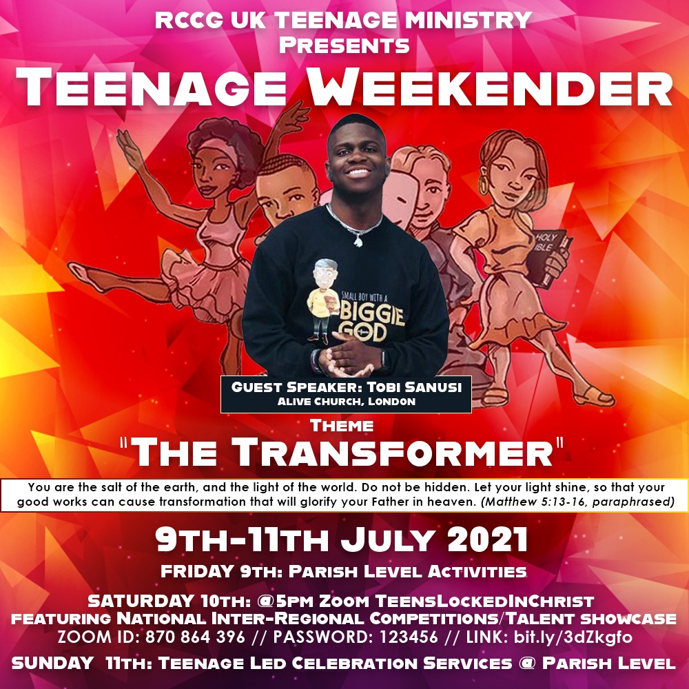 truevinecentre's tweet photo. RCCG UK TEENAGE WEEKENDER (“The Transformer”)

9-11 July 2021

9th: Parish Activities

10th @ 5pm: Featuring Competitions/Talent showcase. 
ZOOM ID: 870 864 396 // PASSWORD: 123456 // https://t.co/RAAlRZXPE9

11th: Services @ Parishes

#NXGN #TeensLockedInChrist #RCCGUKTLC #RCCG https://t.co/pDbYJ4CmmV