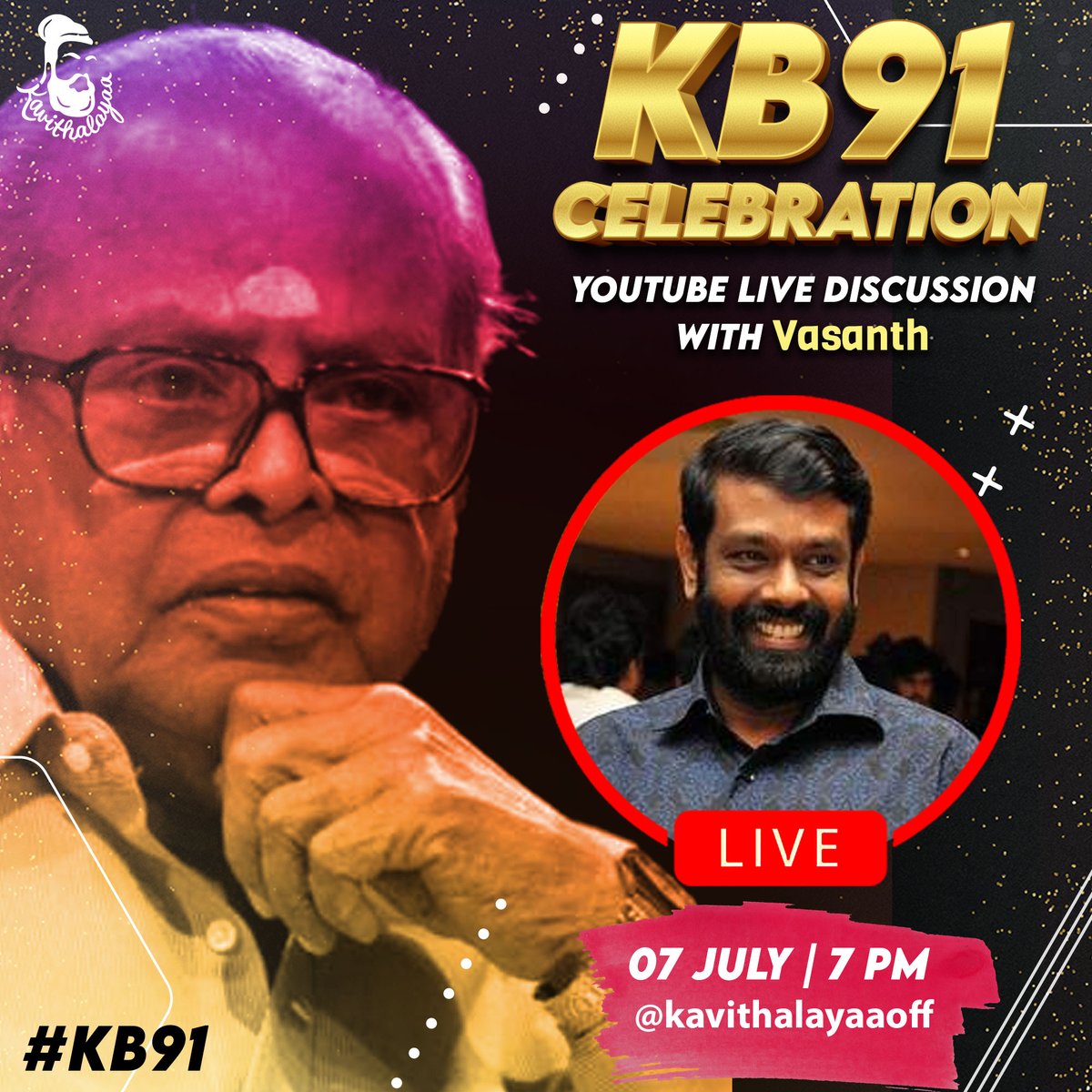 KavithalayaaOff's tweet photo. In Today's #KB91 celebration,
Director #Vasanth is joining to discuss the legacy of K.Balachander.
Stay Tuned on
@kavithalayaaoff
YouTube handle, on July 7th at 7 PM.
.
#KB91 #KB91stBirthday #HBDBalachander #HBDKBalachander #EndrumKB #KBalachander #KBalachander91stBirthday https://t.co/eD8oNZFTXy