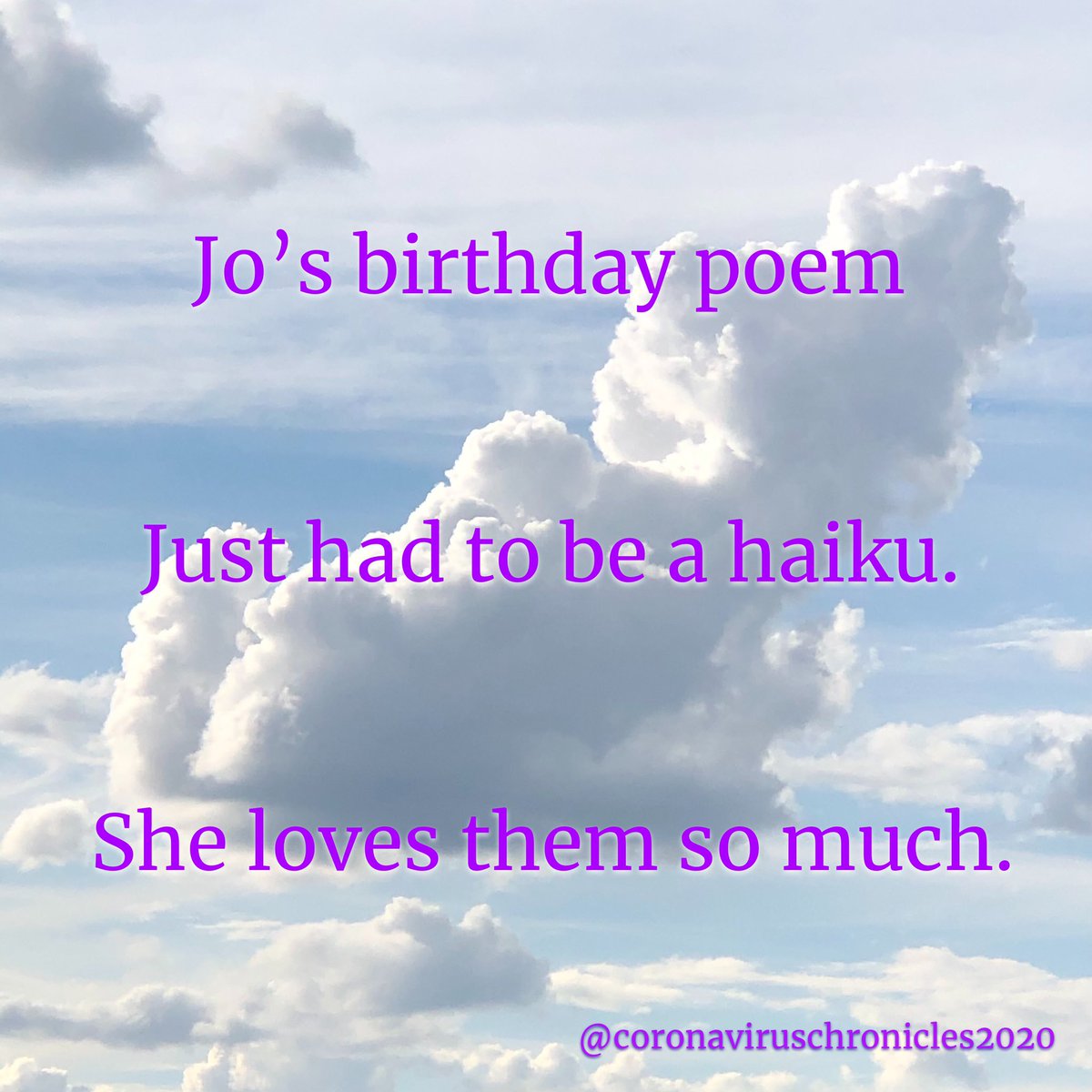 CChronicles2020's tweet photo. A birthday poem for Jo.

#ihopeshelikesit #optimism #poetry #poetrycommunity #birthdaypoem #haiku #haikupoetry #haikupoem https://t.co/h4NYw5qo90