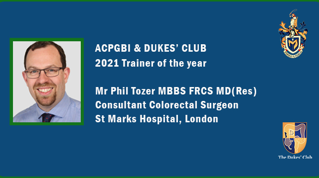 Huge congratulations <a href="/philtozer1/">Phil Tozer</a> general and colorectal surgeon <a href="/StMarksHospital/">St Mark's Hospital</a> for being awarded <a href="/ACPGBI/">@ACPGBI</a> <a href="/Dukes_Club/">The Dukes' Club</a> 2021 Trainer of the Year <a href="/StMarksHospital/">St Mark's Hospital</a> #IBD