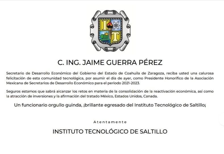 Agradezco al Instituto Tecnológico de Saltillo, por la felicitación y el gran trabajo desarrollado en conjunto.