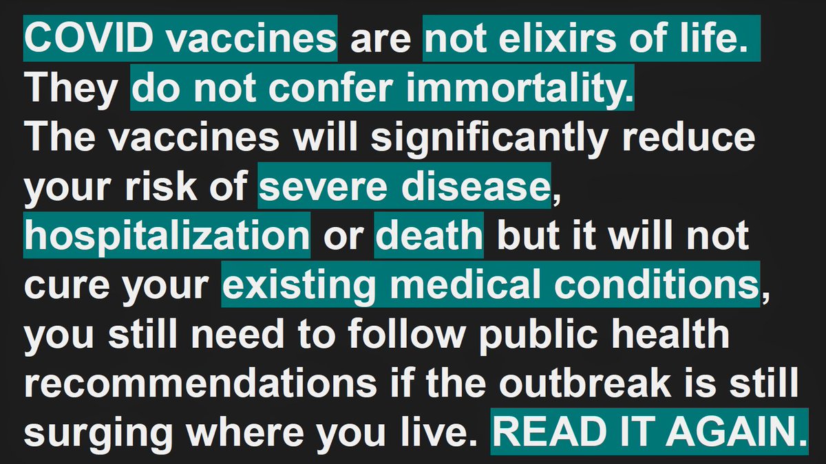 Vaccinologist's tweet photo. ICYMI, #COVIDvaccines are NOT elixirs of life. #Vaccines do NOT confer #immortality. Your RISK of severe #COVID, hospitalization or death is significantly REDUCED but vaccines cannot cure your existing medical conditions. Follow #publichealth recommendations where you live. https://t.co/nvsmlbk8yz