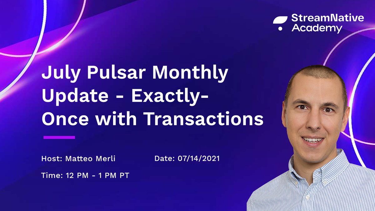 The July #ApachePulsar Monthly Updates is coming up next Wednesday with the topic of "Exactly-Once with Transactions", <a href="/apache_pulsar/">Apache Pulsar</a> PMC chair <a href="/merlimat/">Matteo Merli</a> will present on the new feature and discuss in Q&amp;A session for #Pulsar questions.
Sign up! streamnative.zoom.us/webinar/regist…