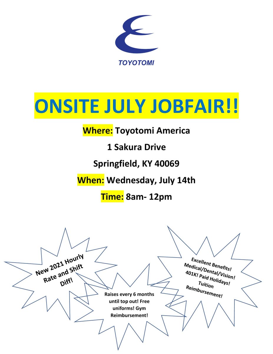 JOB FAIR ALERT! Where: Toyotomi America, 1 Sakura Drive, Springfield, KY 40069
When: Wednesday, July 14th
Time: 8am- 12pm