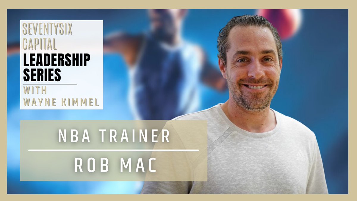 76Capital's tweet image. On today's @76Capital #LeadershipSeries...

@waynekimmel sits down with #NBA trainer @RobMacNBA, who's worked with some of the league's biggest stars. #RobMac shares some of his secrets to success!

Out tonight at 9pm ET!

#leadership #podcast #sports #basketball #SportsTechVC