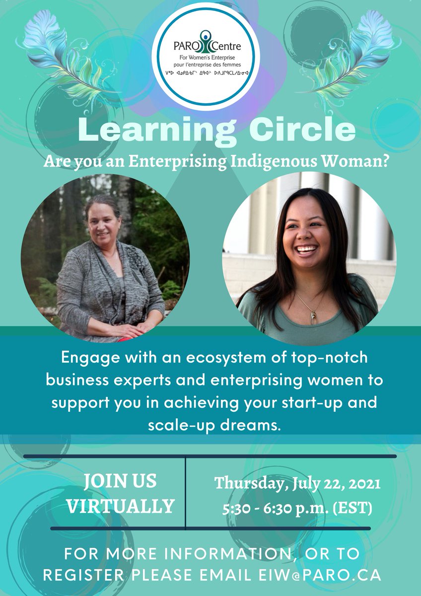 Enterprising Indigenous Women
Join us for a Virtual Learning Circle Thursday, July 22, 2021, 5:30-6:30 (EST)
To register email EIW@paro.ca

#paro #proudPAROwoman #womeninbusiness #womenentrepreneurs #womensupportingwomen #learningcircle #entrepreneurwomen #indigenousentrepreneur