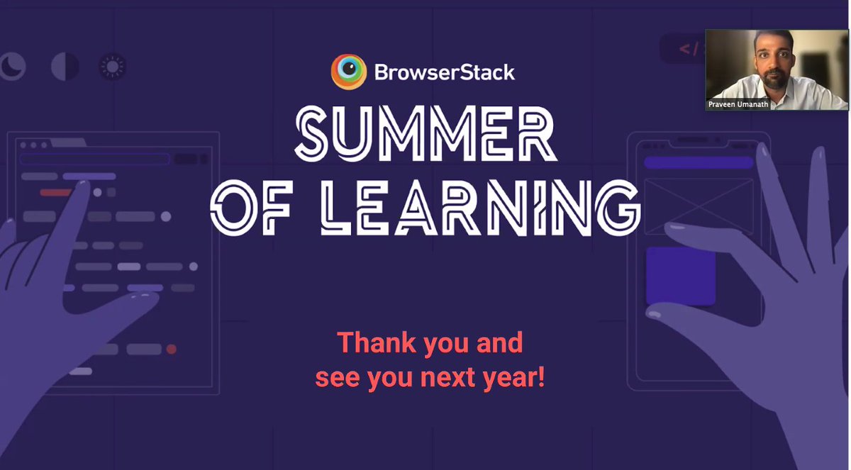 browserstack's tweet image. Thank you for attending #BrowserStackSummerOfLearning 2021 and making it a huge success. ๐
See you next year! ๐