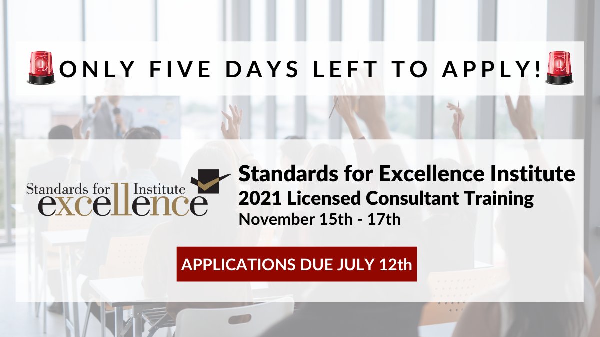 The application for the Standards for Excellence Licensed Consultant Training is open for just five more days! Apply today and become accredited by our exclusive Standards for Excellence Program: ow.ly/FN5s50Fr0ks