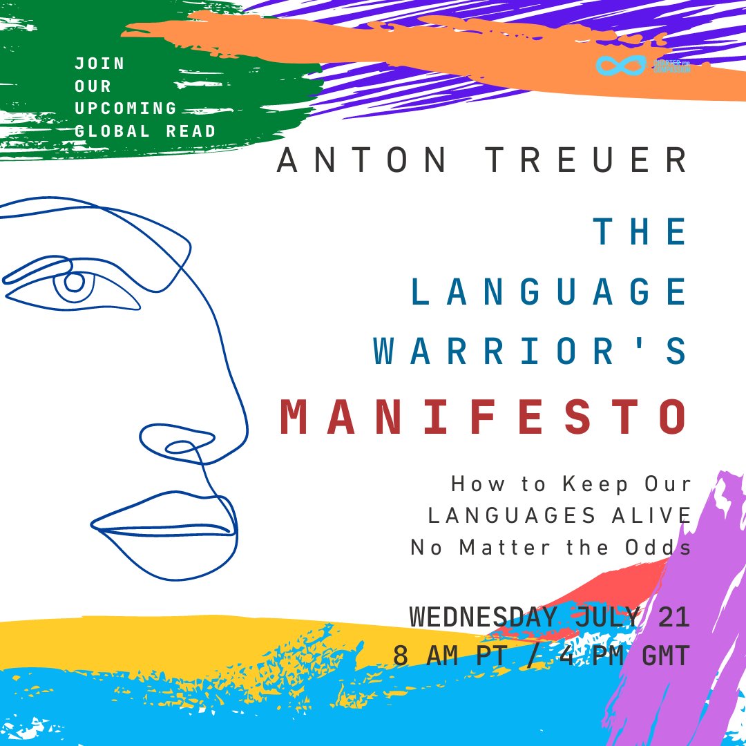 TheCharter's tweet photo. Join our next Global Read: The Language Warrior's Manifesto by @antontreuer
💪
WED. JULY 21
8 am PT / 11 am ET / 4 pm GMT / 8.30 pm IST
Information & registration: https://t.co/BnSwpVJIa0
📚
#GlobalRead #literature #IndigenousLanguages #preservingculture #preservinglanguage https://t.co/hWVCf2orXF