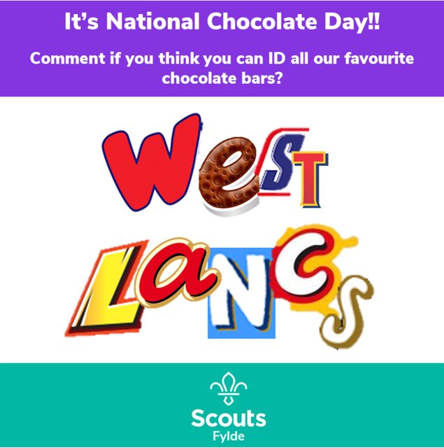 It’s National Chocolate Day!! 

We’ve been busy tasting a wide variety of chocolates but can you identify which wrappers have landed perfectly to spell out our County?

Comment with your answers!! #NationalChocolateDay <a href="/WestLancsScouts/">West Lancs Scouts</a>