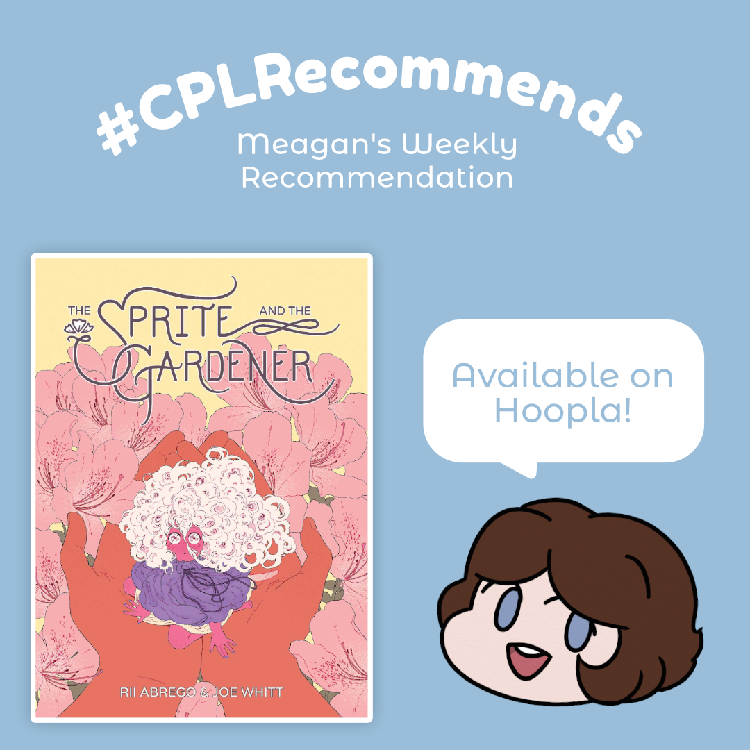 chattlibrary's tweet photo. In need of a quick, sweet read with beautiful art? Then check out Rii Abrego and Joe Witt's "The Sprite and the Gardener"! It follows Wisteria, a sprite trying to bring back the sprites' traditions of gardening magic while also helping a new friend along the way. #CPLRecommends https://t.co/DMuXTjhKbe