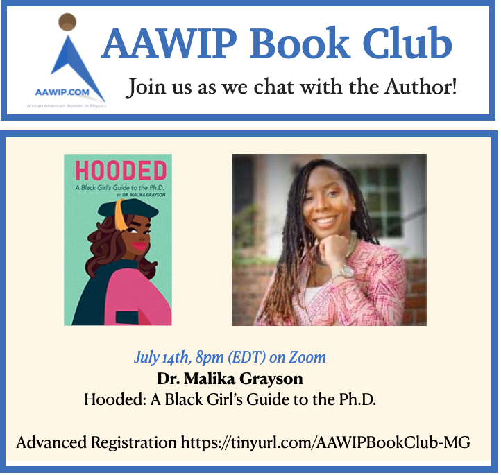 AAWIP will be hosting an author chat next week with the amazing Dr. @MalikaGrayson , author of Hooded, A Black Girl's Guide to the Ph.D. Advanced Registration tinyurl.com/AAWIPBookClub-…