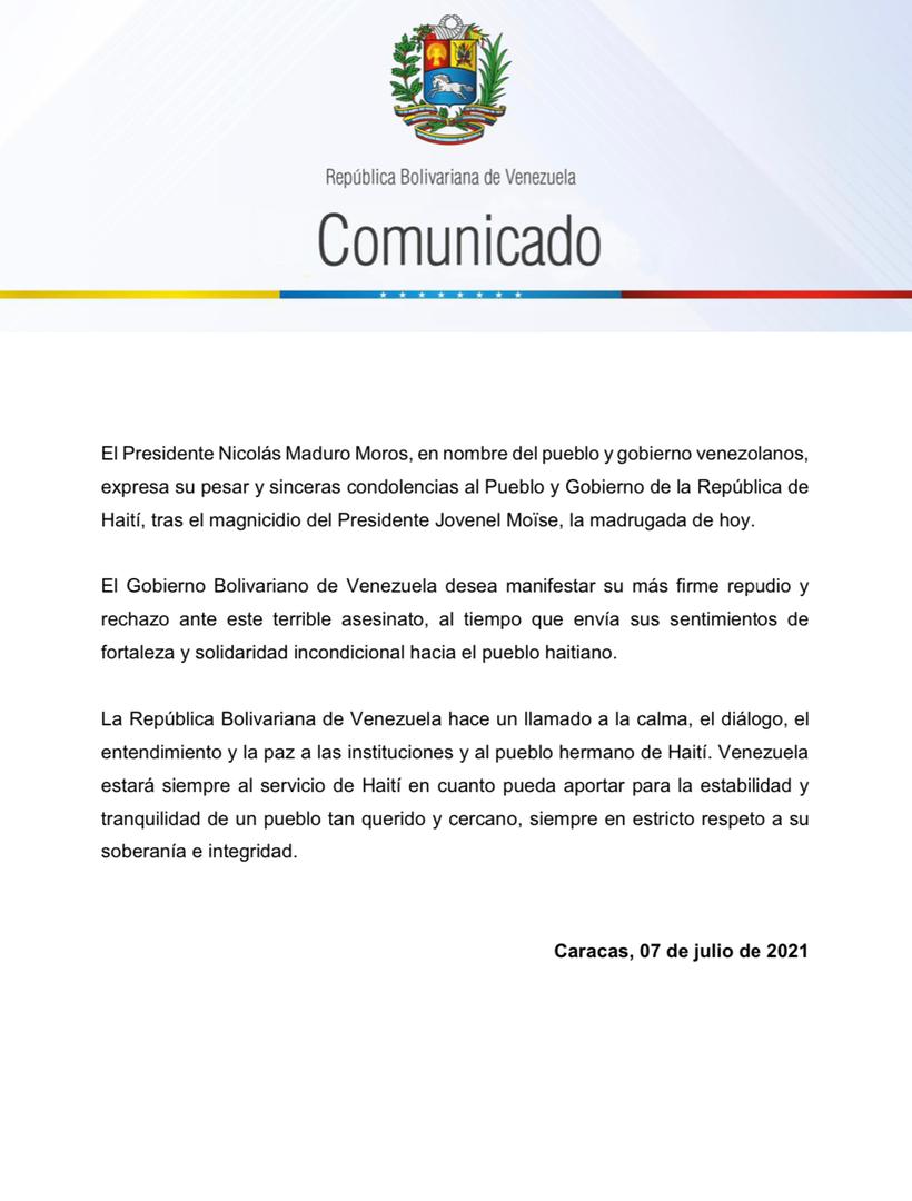 #COMUNICADO | El Presidente @NicolasMaduro en nombre del pueblo y gobierno venezolanos, expresa su pesar, solidaridad y sinceras condolencias al Pueblo y Gobierno de la República de Haití, tras el magnicidio del Presidente Jovenel Moïse. #RevoluciónVictoriosa