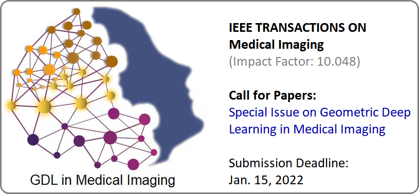Call for Papers: Special Issue on Geometric Deep Learning in Medical Imaging. For more details - click here: embs.org/wp-content/upl…