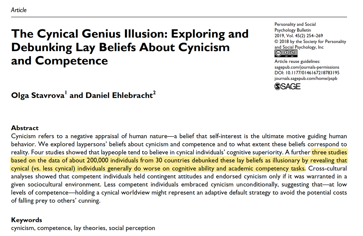 Cynicism is associated with lower IQ, lower literacy, lower numeracy, and lower earnings. 

"the idea of cynical individuals being more competent appears to be widespread, yet largely illusory"

journals.sagepub.com/doi/full/10.11…