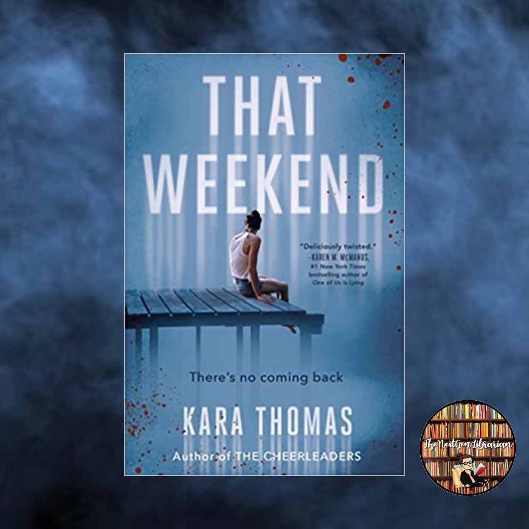 thenextgenlib's tweet photo. This #YA #thriller had an ending that blew me away! Claire wakes up on a mountain with no memory of the past 48 hours. What happened #thatweekend and who can Claire trust? @karatwrites #BookRecommendation #librarian https://t.co/m3ZLbIbMfu