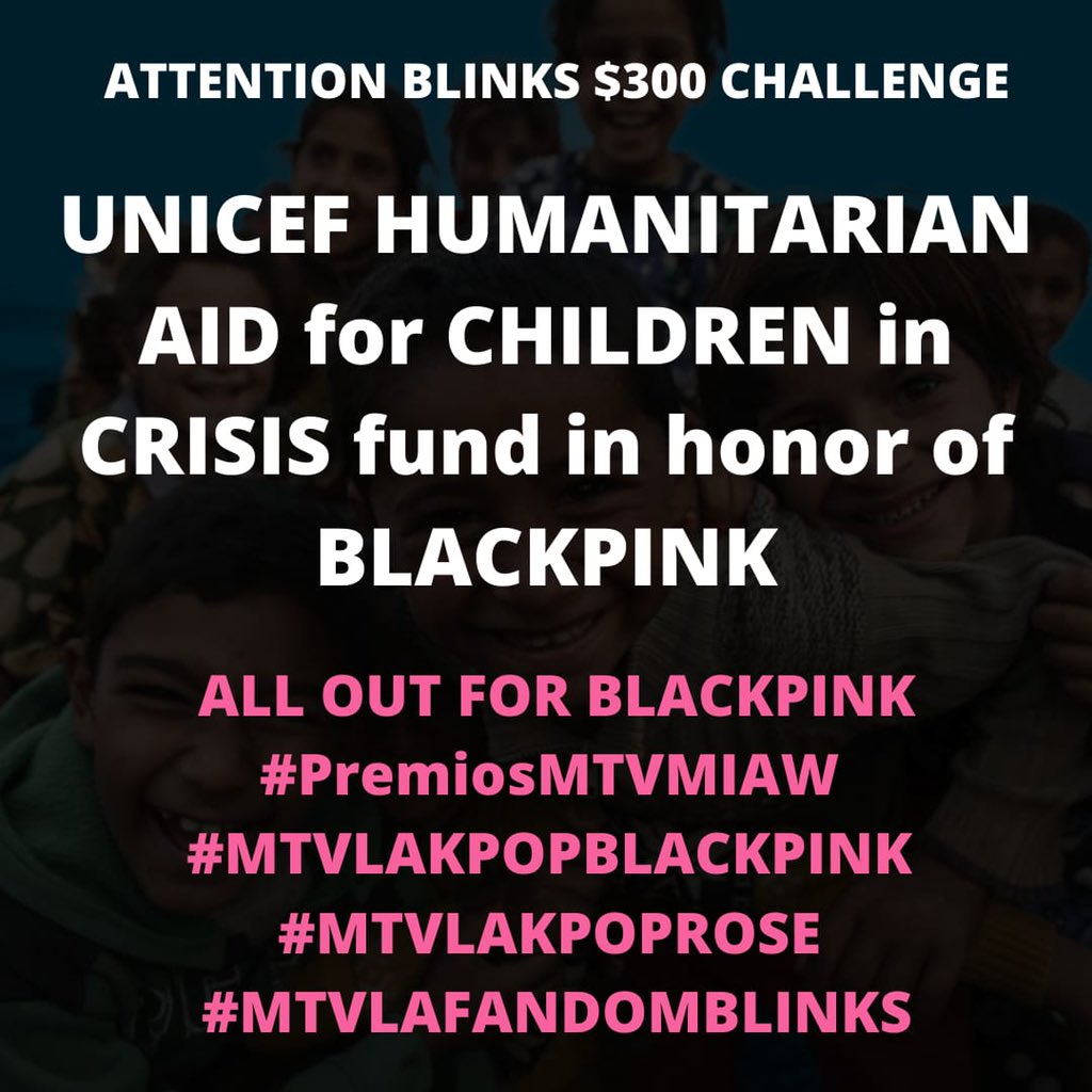 BLACKPINKGLOBAL's tweet photo. ATTENTION: BLINKS $300 CHALLENGE‼️

🔒5,000 REPLIES of the tags
🔒3,000 RTs

@SABRINA099100 will donate $300 to @usblinksunion's UNICEF HUMANITARIAN AID for CHILDREN in CRISIS fund👶 in honor of @BLACKPINK

#PremiosMTVMIAW 
#MTVLAKPOPBLACKPINK 
#MTVLAKPOPROSE 
#MTVLAFANDOMBLINKS https://t.co/zA2YOaYsb7