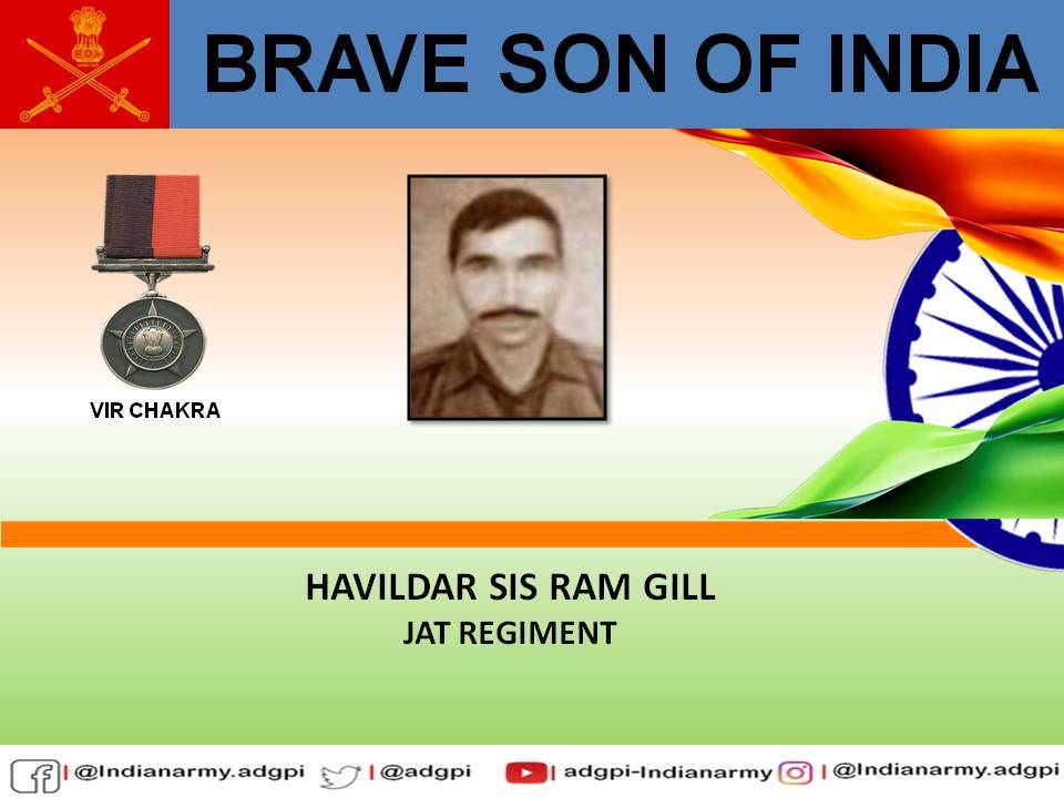 8 July 1999

#OperationVijay

Havildar Sis Ram Gill was part of raid on enemy post at 17000 feet in Manju. Displayed extraordinary #courage &amp; #bravery. Posthumously awarded #VirChakra.

gallantryawards.gov.in/awardee/2707