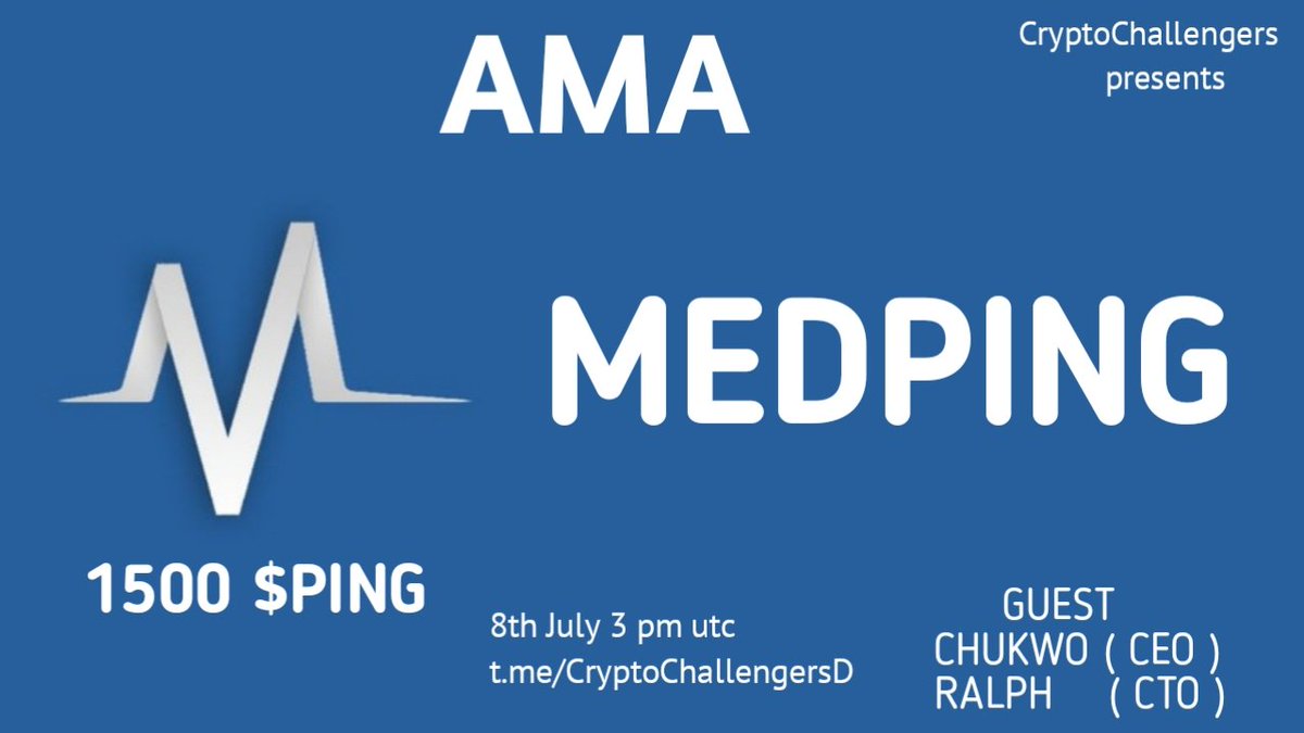 c_challengers's tweet photo. CRYPTO CHALLENGERS Is Glad To Announce our #AMA With MEDPING On 8TH JULY at 3 PM UTC 

@c_challengers

X

@medping 

DATE     : 8th JULY 2021
TIME     :  3 PM UTC
VENUE  : https://t.co/64FN6tQVW4

1500 $PING REWARDS UP FOR GRABS https://t.co/BVwT5zq1RV