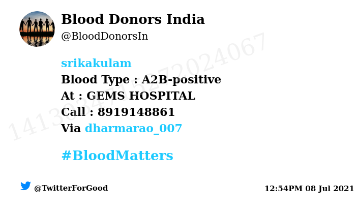 Blood Donors India (@blooddonorsin) on Twitter photo #Srikakulam
Need #Blood Type : A2B-positive
Blood Component : Blood
Number of Units : 3
Primary Number : 8919148861
Secondary Number : 9398123508
Patient : B SYAMALA RAO
Illness : Angioplasty, Heart surgery
Via: <a href="/dharmarao_007/">Dharma Rao</a>
#BloodMatters
Powered by Twitter #Srikakulam
Need #Blood Type : A2B-positive
Blood Component : Blood
Number of Units : 3
Primary Number : 8919148861
Secondary Number : 9398123508
Patient : B SYAMALA RAO
Illness : Angioplasty, Heart surgery
Via: <a href="/dharmarao_007/">Dharma Rao</a>
#BloodMatters
Powered by Twitter