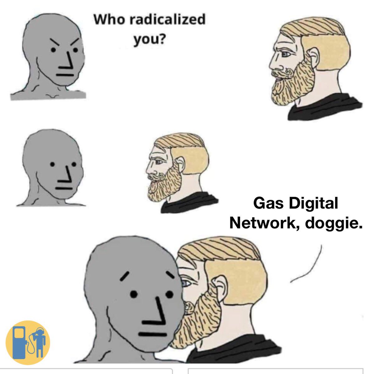 ComedyBert's tweet image. I am a Gas Digital Radical