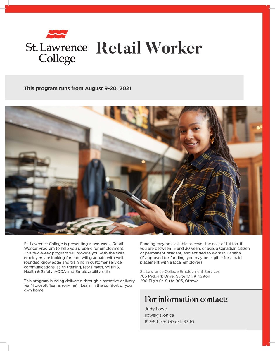 SLCCLPI's tweet image. St. Lawrence College is presenting a 2 week, Retail Worker Program.  You will graduate with well-rounded knowledge and training in customer service, communications, sales training, retail math, WHMIS, AODA, and more.
For information: Judy Lowe
jlowe@sl.on.ca 613-544-5400 ext.3340